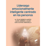 Libro: Liderazgo Emocionalmente Inteligente Centrado En Las 