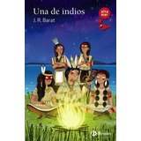 Una De Indios, De Barat, J. R.. Editorial Bruño, Tapa Blanda En Español