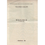 Programa  Teatro Colon    Wozzeck  -  Temporada 1969