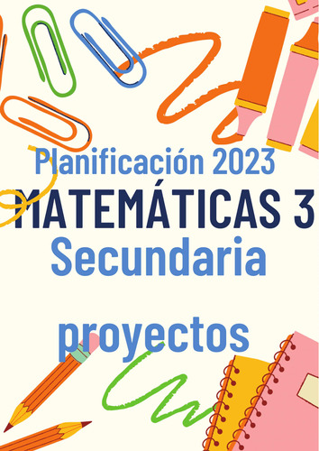 Planeación De Matemáticas 3 De Secundaria Por Proyectos