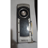 Placa De Video Evga Nvidia Gtx Titan Black 6gb Com Defeito