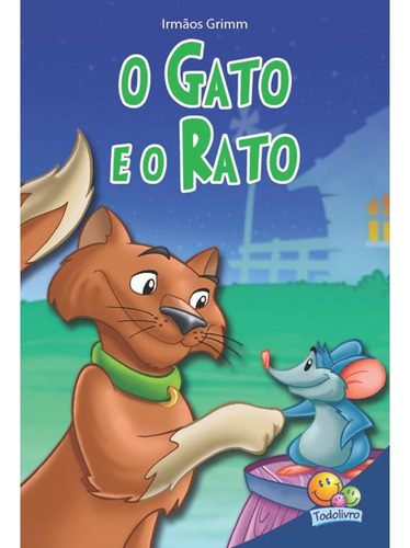 Classic Stars: Gato E O Rato, O, De Belli, Roberto. Editora Todolivro Distribuidora Ltda. Em Português, 2015