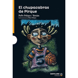 El Chupacabras De Pirque: El Chupacabras De Pirque, De Betancourt, Juan Manuelpelayo Pérez, Pepe. Editorial Aguilar Chilena De Ediciones S.a., Tapa Blanda En Español