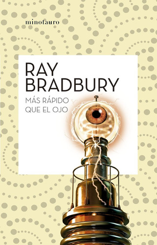 Libro Mas Rapido Que El Ojo - Ray Bradbury