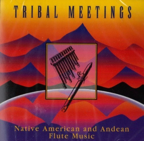 Las Reuniones Tribales-andina Y Música De La Flauta Nativa.
