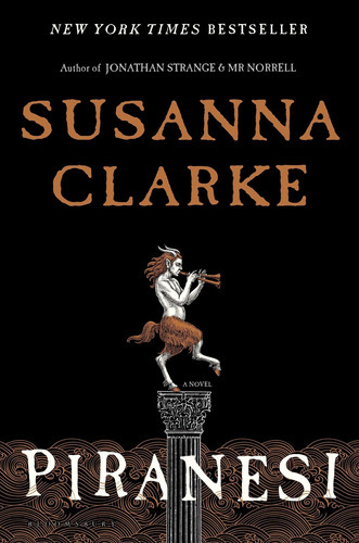 Piranesi: 'spectacular' The Times, De Susanna Clarke. Editorial Bloomsbury Publishing, Tapa Dura En Inglés, 2020