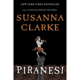 Piranesi: 'spectacular' The Times, De Susanna Clarke. Editorial Bloomsbury Publishing, Tapa Dura En Inglés, 2020