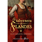 La Tabernera De Flandes - Guerra, Luis Miguel -(t.dura) - *