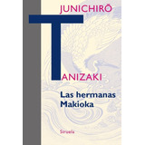 Hermanas Makioka Las ( R ) - Tanizaki, Junichiro