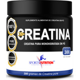 Creatina 100% Pura Monohidratada 300g - Fórmula Exclusiva Com Matéria Prima Importada. (100 Doses)