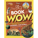 Libro Big Book Of W.o.w.: Astounding Animals, Bizarre Phe...