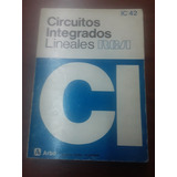 Libro De Circuitos Integrados Lineales - Rca - Arbo Año 1970