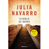 La Biblia De Barro, De Navarro, Julia. Serie Bestseller Editorial Debolsillo, Tapa Blanda En Español, 2013