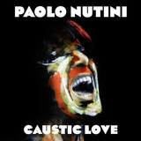 Lp Caustic Love - Nutini,paolo