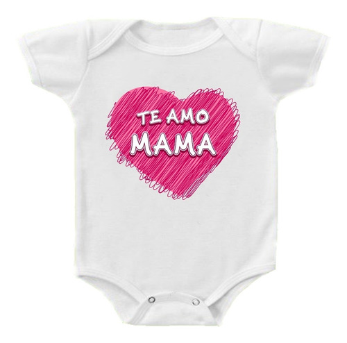 Body Bebé Te Amo Mamá Día Madre Personalizado