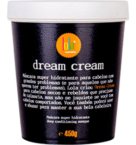 Máscara Capilar Lola Cosmetics Dream Cream 450g