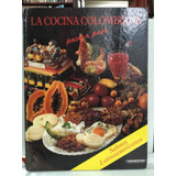 La Cocina Colombiana - Paso A Paso - Andrés Olivos Lombana