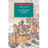 El Corsario Negro - Nueva Biblioteca Billiken, De Salgari, Emilio. Editorial Atlántida, Tapa Blanda En Español, 2007