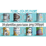 39 Plantillas De Tazas Flork - Dia Del Padre Kit Imprimible 