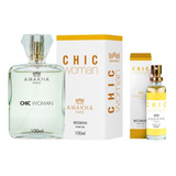 O Melhor Perfume Feminino - Chic Woman - Amakha - 100 E 15ml