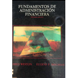 Fundamentos De Administración Financiera : Fred Weston