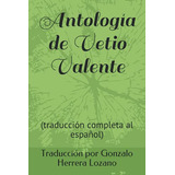 Libro : Antologia De Vetio Valente (traduccion Completa Al.