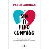 Sin Ti Pero Conmigo - Arribas, Pablo  - *