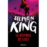 La Historia De Lisey, De Stephen King. Editorial Penguin, Tapa Blanda, Edición Limitada En Español