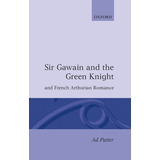 Libro Sir Gawain And The Green Knight And French Arthuria...