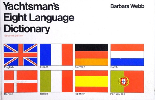 Yachtsman's Eight Language Dictionary Voces Tecnicas Marinas