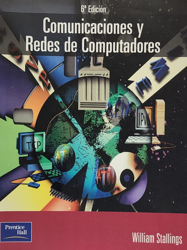 Comunicaciones Y Redes De Computadores - 6a Edición