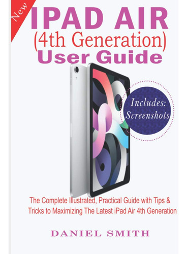 Libro: iPad Air (4th Generation) User Guide: The Il
