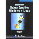 Seguridad En Sistemas Operativos Windows Y Linux -informatic