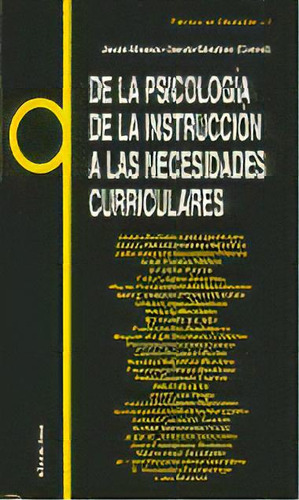De La Sicologia Instruccion A Las Necesidades Curriculares, De Garcia Sanchez,jesus Nicasio. Editorial Oikos Tau, Editorial En Español