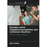 Libro: Estudios Sobre Oligodeoxinucleótidos Que Contienen Di