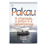 Pakau, De Gaspar, Kelem. Editora Casa Publicadora Das Assembleias De Deus, Capa Mole Em Português, 2014