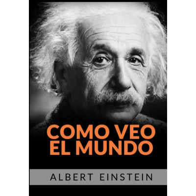 Libro: Como Veo El Mundo (spanish Edition)
