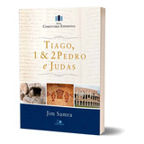 Livro Tiago 1  E 2 Pedro E Judas Série Comentário Expositivo