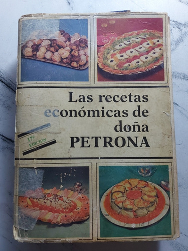 Las Recetas Económicas De Dona Petrona. C. Gabdulfo. 52698