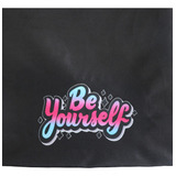 Tula Impermeable Be Yourself Estampada Dtf