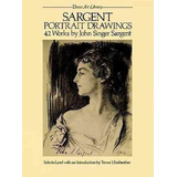 Sargent Portrait Drawings: 42 Works: 42 Works, De John Singer Sargent. Editorial Dover Pubns, Tapa Blanda, Edición 1983 En Inglés, 1983