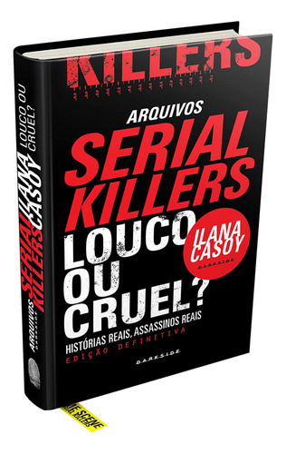 Livro Arquivos Serial Killers Louco Ou Cruel? Ed Darkside