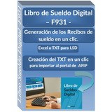 Excel A Txt Para Afip De Libro De Sueldo Digital - F931