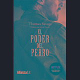 El Poder Del Perro, De Savage, Thomas. Editorial Alianza, Tapa Blanda En Español, 2021