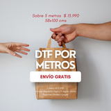 Dtf Por Metro 