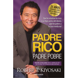 Padre Rico Padre Pobre - Kiyosaki - Libro Debolsillo