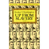 Up From Slavery, De Booker T. Washington. Editorial Dover Publications Inc., Tapa Blanda En Inglés