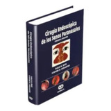 Cirugía Endoscópica De Los Senos Paranasales. 3ª Edición.