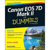 Canon Eos 7d Mark Ii For Dummies - Doug Sahlin