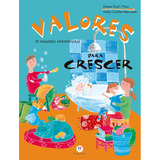 Valores Para Crescer, De Pujol I Pons, Esteve. Série Valores Ciranda Cultural Editora E Distribuidora Ltda., Capa Dura Em Português, 2010